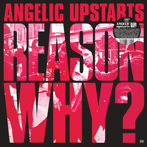 Angelic Upstarts- Reason Why?