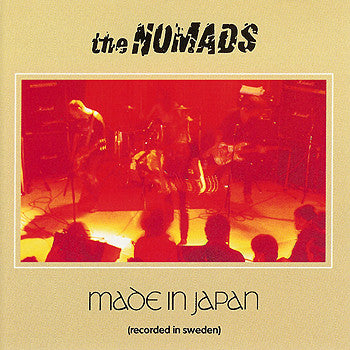 The Nomads- Made In Japan (Recorded In Sweden)