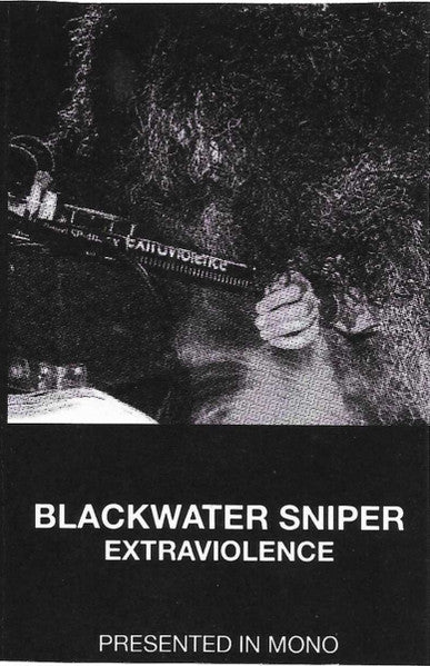 Blackwater Sniper- Extraviolence