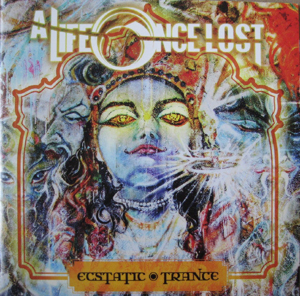 A Life Once Lost- Ecstatic Trance