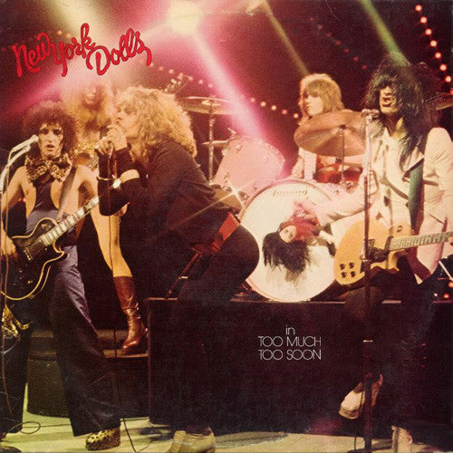 New York Dolls- Too Much Too Soon