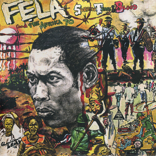 Fẹla and The Africa 70- Sorrow, Tears & Blood