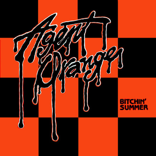 Agent Orange- Bitchin Summer