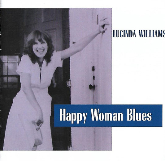 Lucinda Williams- Happy Woman Blues