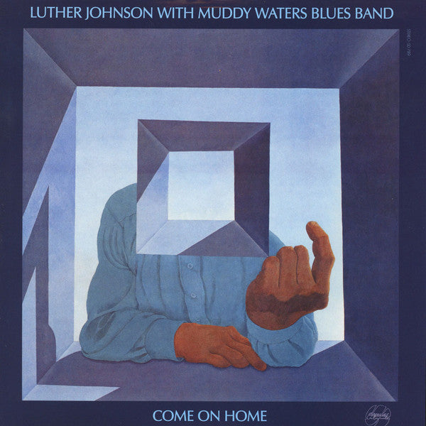 Luther Johnson with Muddy Waters Blues Band- Come On Home