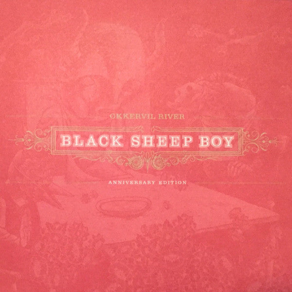Okkervil River- Black Sheep Boy: Anniversary Edition