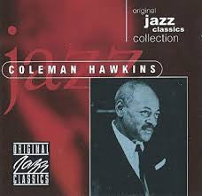Coleman Hawkins- Original Jazz Classics