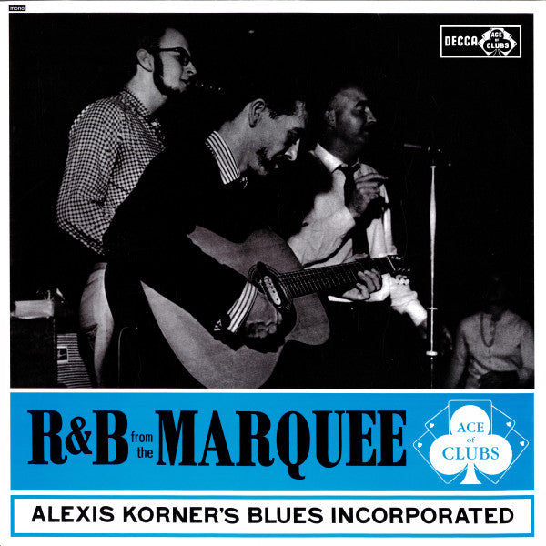 Alexis Korner's Blues Incorporated- R & B From The Marquee (mono)