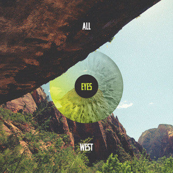 All Eyes West- All Eyes West