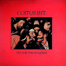 Coïtus Int.- Sex For The Wealthy