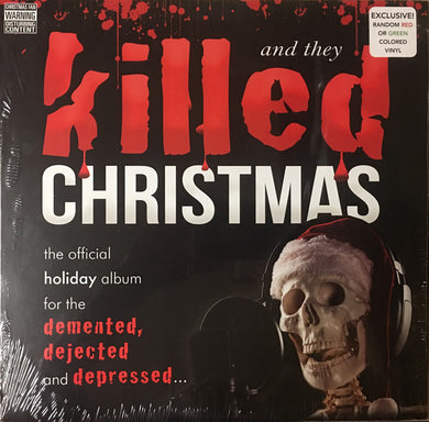 VA- And They Killed Christmas