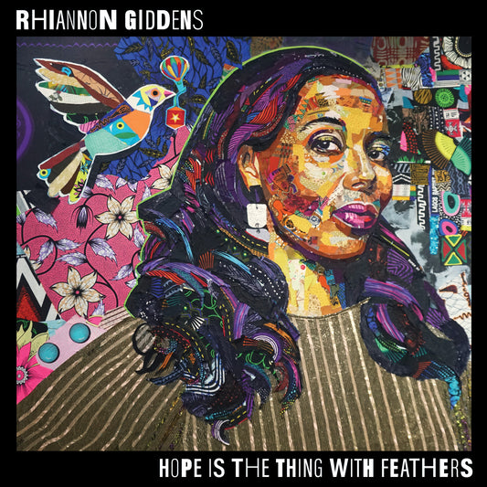 Rhiannon Giddens- Hope Is The Thing With Feathers