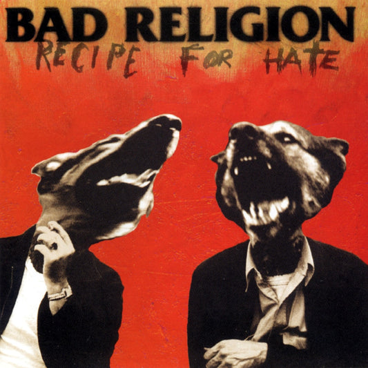 Bad Religion- Recipe For Hate