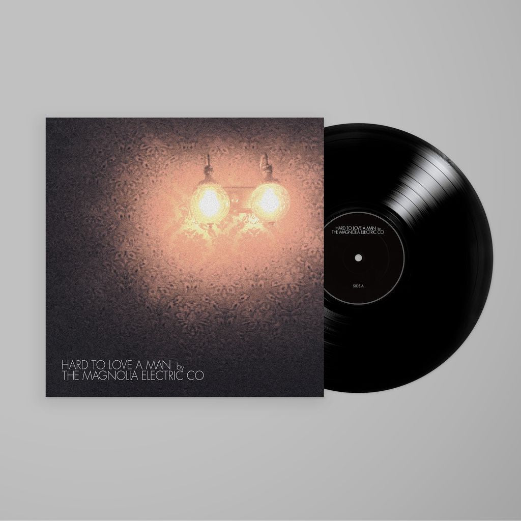 Magnolia Electric Co. - Hard To Love A Man PREORDER OUT 2/27