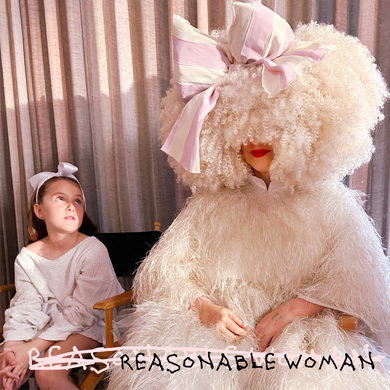 Sia- Reasonable Woman