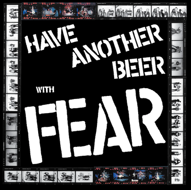 Fear- Have Another Beer With Fear