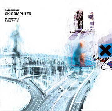Radiohead- OK Computer: OKNOTOK 1997-2017