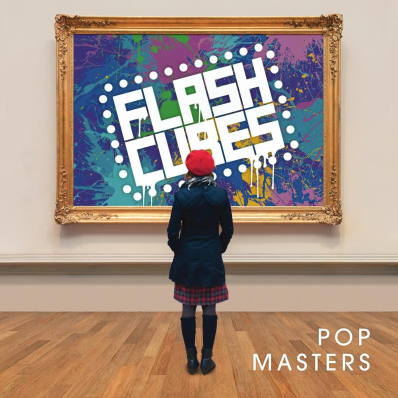 The Flashcubes- Pop Masters