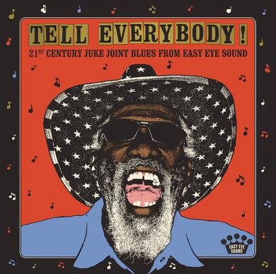 VA- Tell Everybody! (21st Century Juke Joint Blues From Easy Eye Sound)