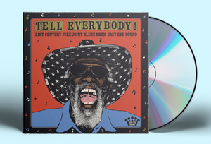 VA- Tell Everybody! (21st Century Juke Joint Blues From Easy Eye Sound)