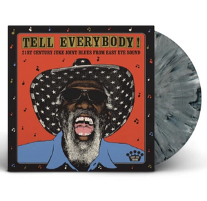 VA- Tell Everybody! (21st Century Juke Joint Blues From Easy Eye Sound)