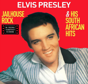 Elvis Presley- Jailhouse Rock & His South African Hits