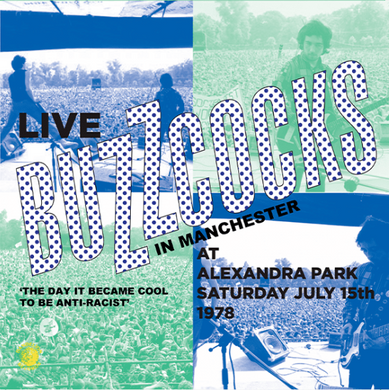 Buzzcocks- Live Alexandra Park Manchester July 15, 1978