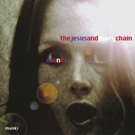 The Jesus & Mary Chain- Munki