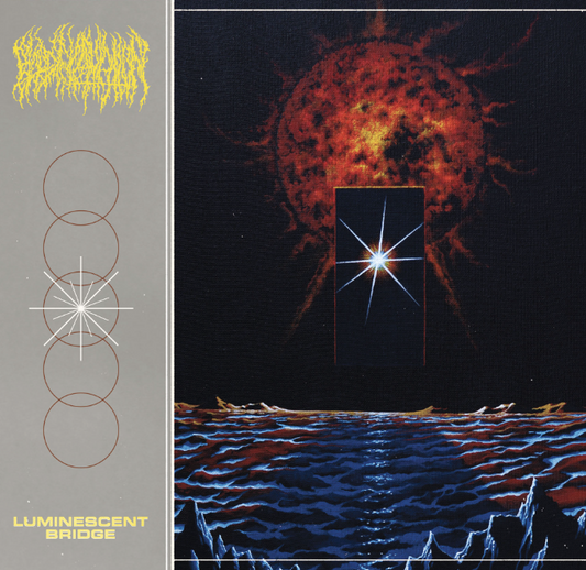 Blood Incantation- Luminescent Bridge