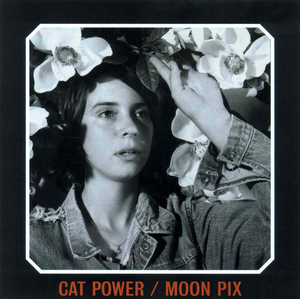 Cat Power- Moon Pix