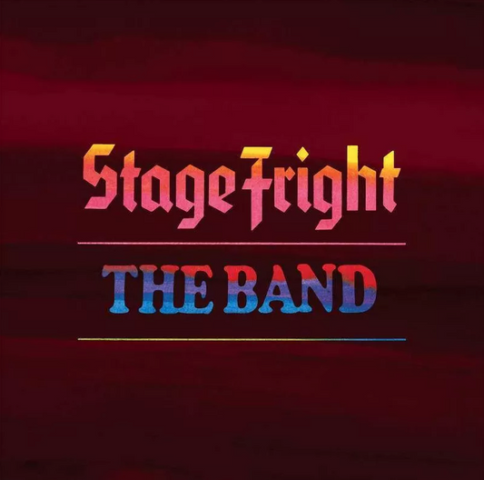 The Band- Stage Fright (50th Anniversary)