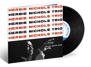 Herbie Nichols- Herbie Nichols Trio (Blue Note Tone Poet Series)