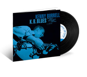 Kenny Burrell- K.B. Blues (Blue Note Tone Poet Series)