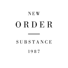 Load image into Gallery viewer, New Order- Substance 1987 (2023 Reissue)