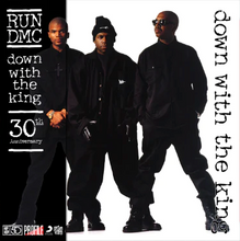 Load image into Gallery viewer, Run-DMC- Down With The King (30th Anniversary)