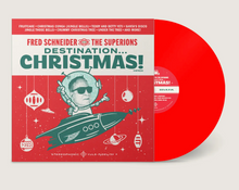 Load image into Gallery viewer, Fred Schneider &amp; The Superions- Destination Christmas