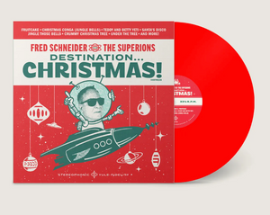 Fred Schneider & The Superions- Destination Christmas