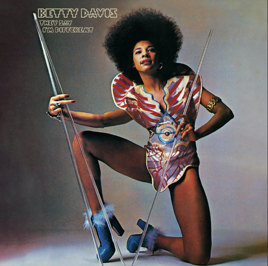 Betty Davis- They Say I'm Different