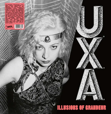 U.X.A.- Illusions Of Grandeur