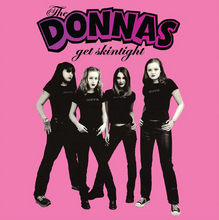 Load image into Gallery viewer, The Donnas- Get Skintight (Remastered)