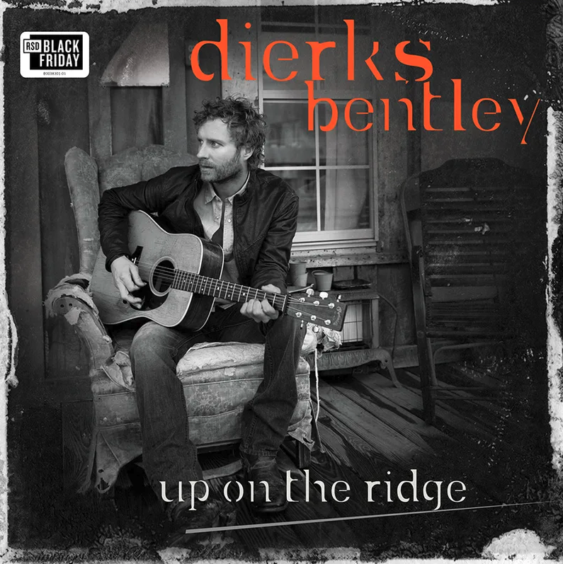 Dierks Bentley- Up On The Ridge (10th Anniversary)