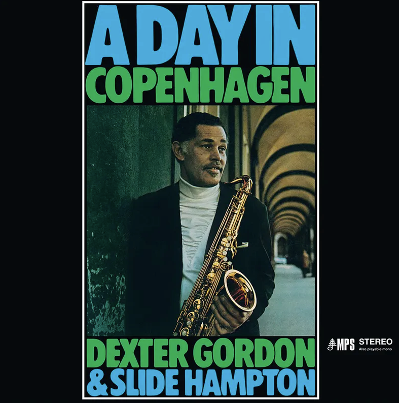 Dexter Gordon & Slide Hampton- A Day In Copenhagen