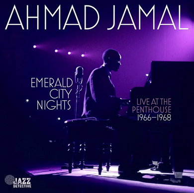 Ahmad Jamal- Emerald City Nights: Live At The Penthouse (1966-1968)