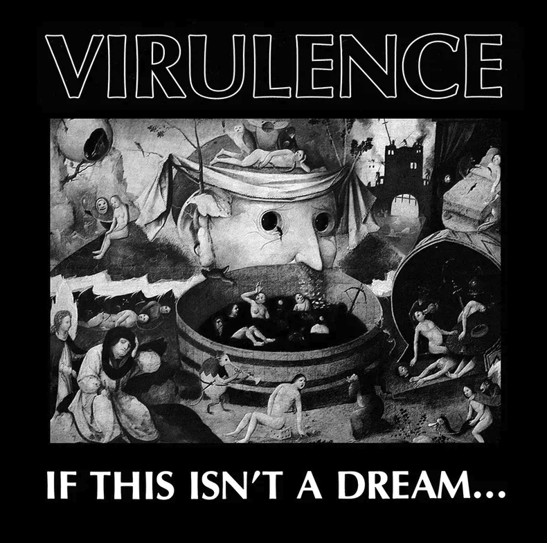 Virulence- If This Isn't A Dream...