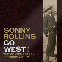 Load image into Gallery viewer, Sonny Rollins- Go West