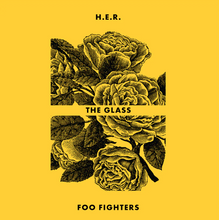 Load image into Gallery viewer, H.E.R. + Foo Fighters- The Glass