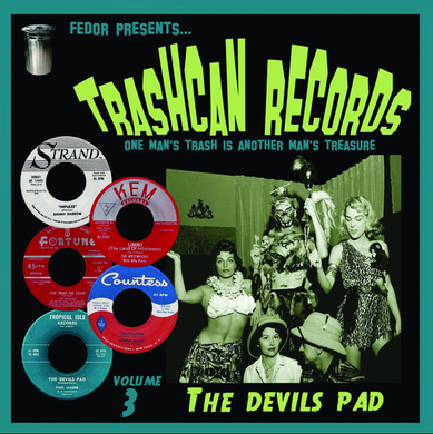 VA- Trashcan Records Volume 3: The Devils Pad