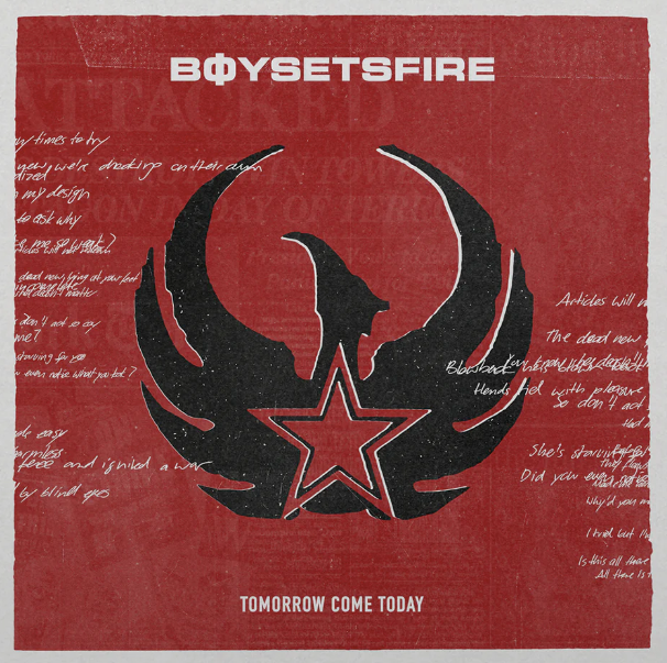 Boy Sets Fire- Tomorrow Come Today