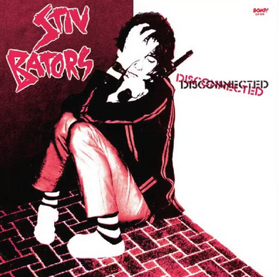 Stiv Bators- Disconnected