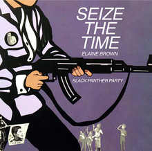 Load image into Gallery viewer, Elaine Brown- Seize The Time - Black Panther Party